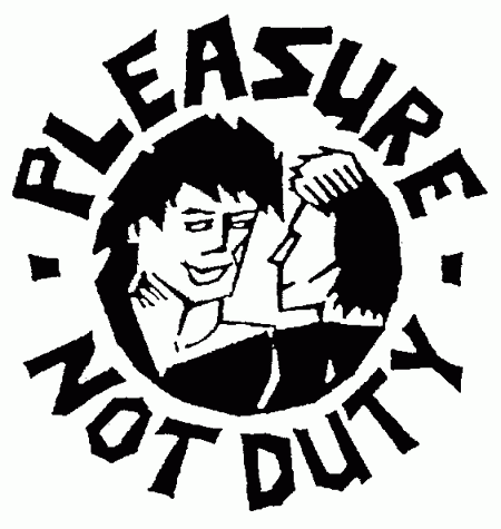 Pleasure not duty 