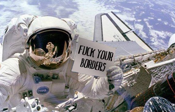 Fuck your borders