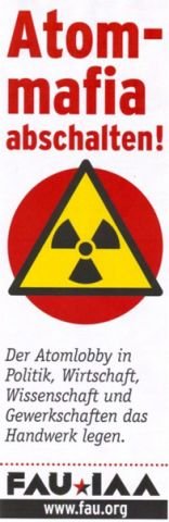 Plakate der FAU - Atommafia abschalten!
