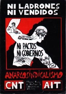 Anarchosyndikalistische Plakate - Ni Ladrones, Ni Vendidos. CNT