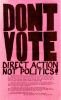 Anarchistische Plakate - Don´t Vote