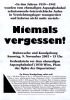 Plakat Niemals vergessen der anarchistischen Gruppe Revolutionsbr辰uhof Wien
